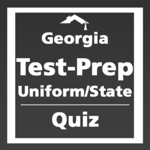 Georgia Pre-License Exam Test Prep Quiz (Uniform and State)(Supplement to Pre-License Course)