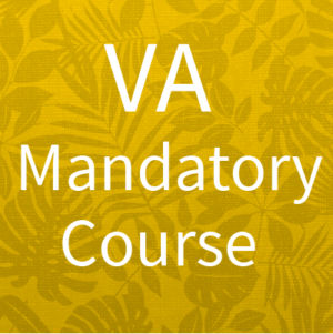 VA Mandatory Course for 2025 (VA, 8 hrs, Mandatory Course)